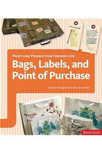 Print and Production Finishes for Bags, Labels and Point of Purchase