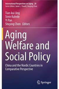 Aging Welfare and Social Policy