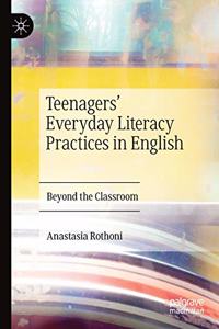 Teenagers' Everyday Literacy Practices in English