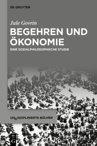 Begehren Und Ökonomie: Eine Sozialphilosophische Studie