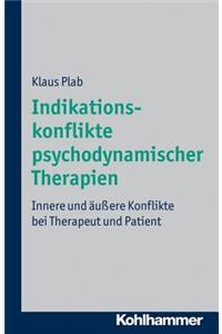 Indikationskonflikte Psychodynamischer Therapien