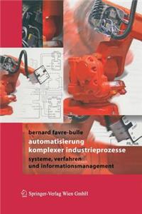Automatisierung Komplexer Industrieprozesse