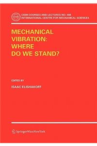 Mechanical Vibration: Where Do We Stand?