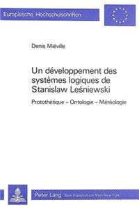 Un Développement Des Systèmes Logiques de Stanislaw Lesniewski