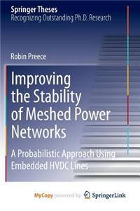 Improving the Stability of Meshed Power Networks