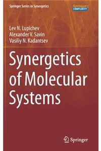 Synergetics of Molecular Systems