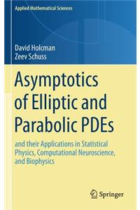 Asymptotics of Elliptic and Parabolic Pdes