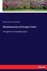 Reminiscences of Foreign Travel