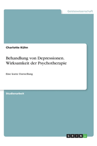 Behandlung von Depressionen. Wirksamkeit der Psychotherapie