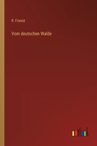 Vom deutschen Walde