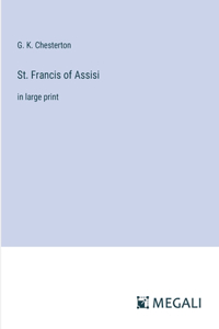 St. Francis of Assisi