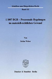 1007 Bgb - Prozessuale Regelungen Im Materiell-Rechtlichen Gewand