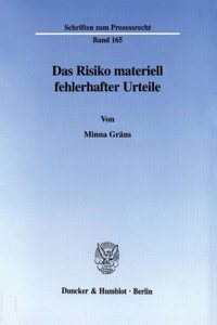 Das Risiko Materiell Fehlerhafter Urteile