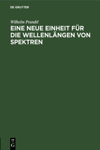 Eine Neue Einheit Für Die Wellenlängen Von Spektren