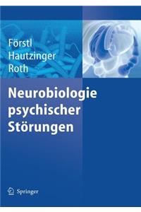 Neurobiologie Psychischer Störungen