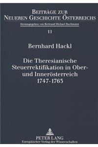 Die Theresianische Steuerrektifikation in Ober- Und Inneroesterreich. 1747-1763