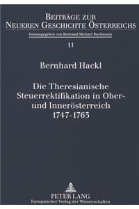 Die Theresianische Steuerrektifikation in Ober- Und Inneroesterreich. 1747-1763