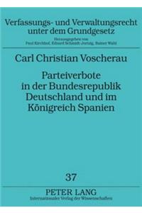 Parteiverbote in Der Bundesrepublik Deutschland Und Im Koenigreich Spanien