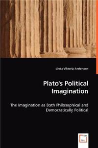 Plato's Political Imagination