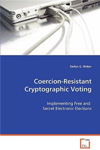 Coercion-Resistant Cryptographic Voting