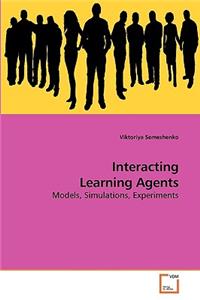 Interacting Learning Agents