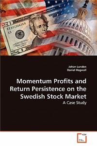 Momentum Profits and Return Persistence on the Swedish Stock Market