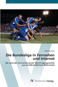 Bundesliga in Fernsehen und Internet