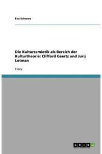 Die Kultursemiotik als Bereich der Kulturtheorie