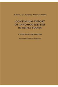 Continuum Theory of Inhomogeneities in Simple Bodies