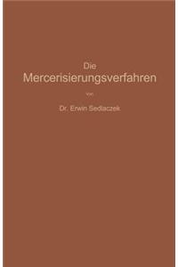 Die Mercerisierungsverfahren