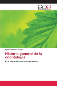 Historia general de la odontología