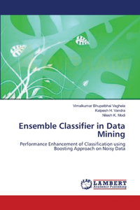 Ensemble Classifier in Data Mining