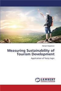 Measuring Sustainability of Tourism Development