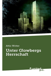 Unter Glowbergs Herrschaft