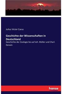 Geschichte der Wissenschaften in Deutschland: Geschichte der Zoologie bis auf Joh. Müller und Charl. Darwin