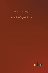 Annals of Quodlibet