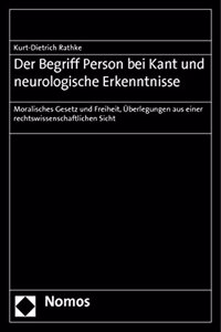 Der Begriff Person Bei Kant Und Neurologische Erkenntnisse