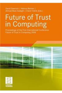 Future of Trust in Computing