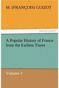 Popular History of France from the Earliest Times