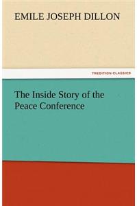 Inside Story of the Peace Conference