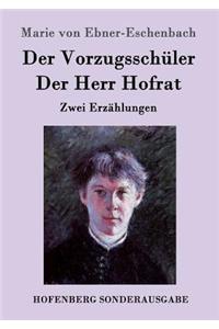 Vorzugsschüler / Der Herr Hofrat: Zwei Erzählungen