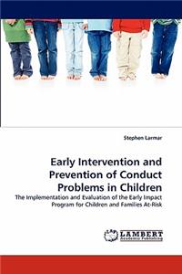 Early Intervention and Prevention of Conduct Problems in Children