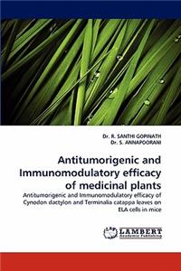 Antitumorigenic and Immunomodulatory Efficacy of Medicinal Plants