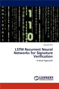 LSTM Recurrent Neural Networks for Signature Verification