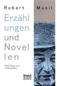 Erzählungen und Novellen. Nebst Skizzen einer Autobiographie