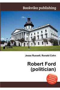 Robert Ford (Politician)