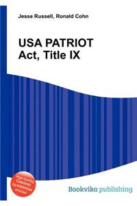 USA Patriot Act, Title IX