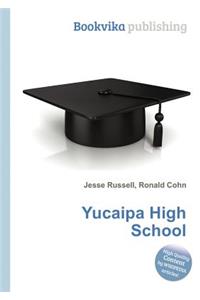 Yucaipa High School