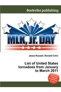 List of United States Tornadoes from January to March 2011