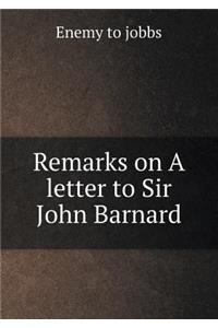 Remarks on A letter to Sir John Barnard
